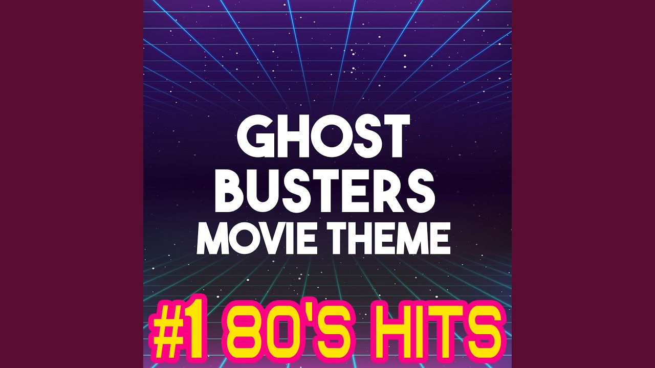 Ghostbusters (Movie Theme Song) YouTube