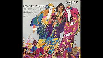 Live in Nemu  - Suzuki Shoji and The Rhythm Aces - Vol 2 (1972)