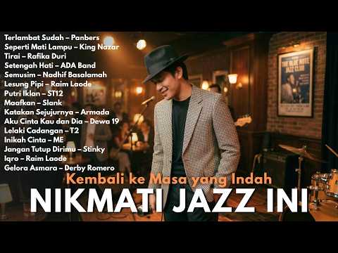 Nikmati Malam dengan Jazz Indonesia | Cover Pop Santai & Menenangkan Jiwa