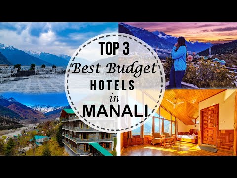 Top 3 Best Budget Hotels In Manali | Review From Travel Influencer for manali hotels with best view