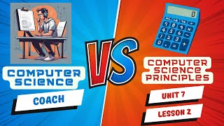 Code.org Unit 7 Lesson 2 Computer Science Principles 23-24