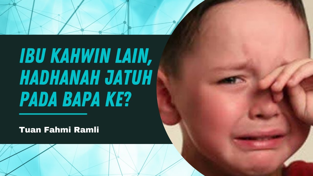 Ibu kahwin lain, Hadhanah jatuh pada bapa ke?