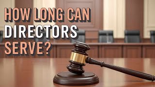 How Long Can Directors Serve?