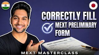 How to CORRECTLY fill the MEXT Preliminary Form - Filled & Explained!