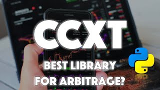 Brief Intro to CCXT [CryptoCurrency Trading Library] - BEST for Arbitrage?