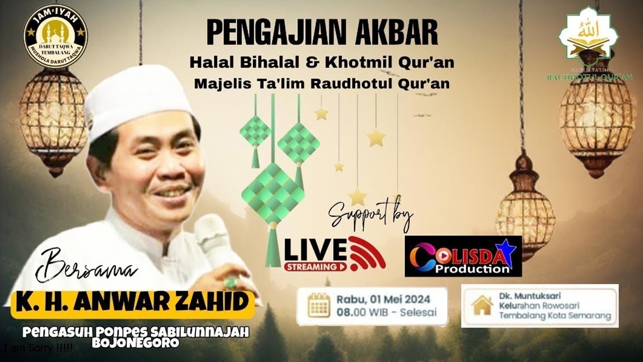 🔴 LIVE KH. ANWAR ZAHID | HALAL BI HALAL & KHOTMIL QUR'AN MAJELIS ROUDHOTUL QUR'AN ROWOSARI SEMARANG