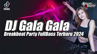 DJ BREAKBEAT GALA GALA MIXTAPE FULLBASS TERBARU VIRAL 2024 🎧 INDO DUGEM PARTY