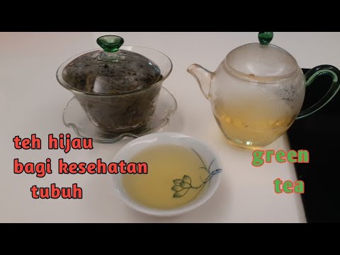 MANFAAT TEH HIJAU || GREEN TEA