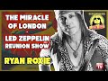 The Miracle of London | Ryan Roxie at Led Zeppelin Reunion Show