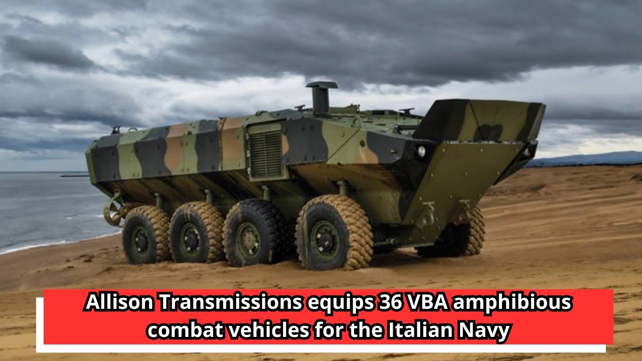 Allison Transmissions equips 36 VBA amphibious combat vehicles for the ...