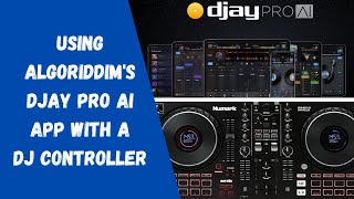 Using Algoriddim's DJay Pro AI App With A DJ Controller