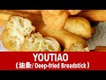 How to make Youtiao (油条) – a comprehensive guide