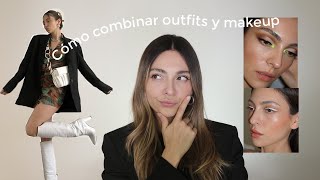 Cómo saber combinar tu maquillaje con ropa y no morir en el intento | Anna Sarelly