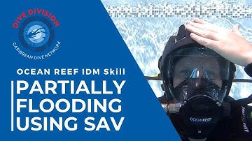 Partially Flooding IDM using SAV - Ocean Reef Full Face Skill - Tutorial & Training Demo