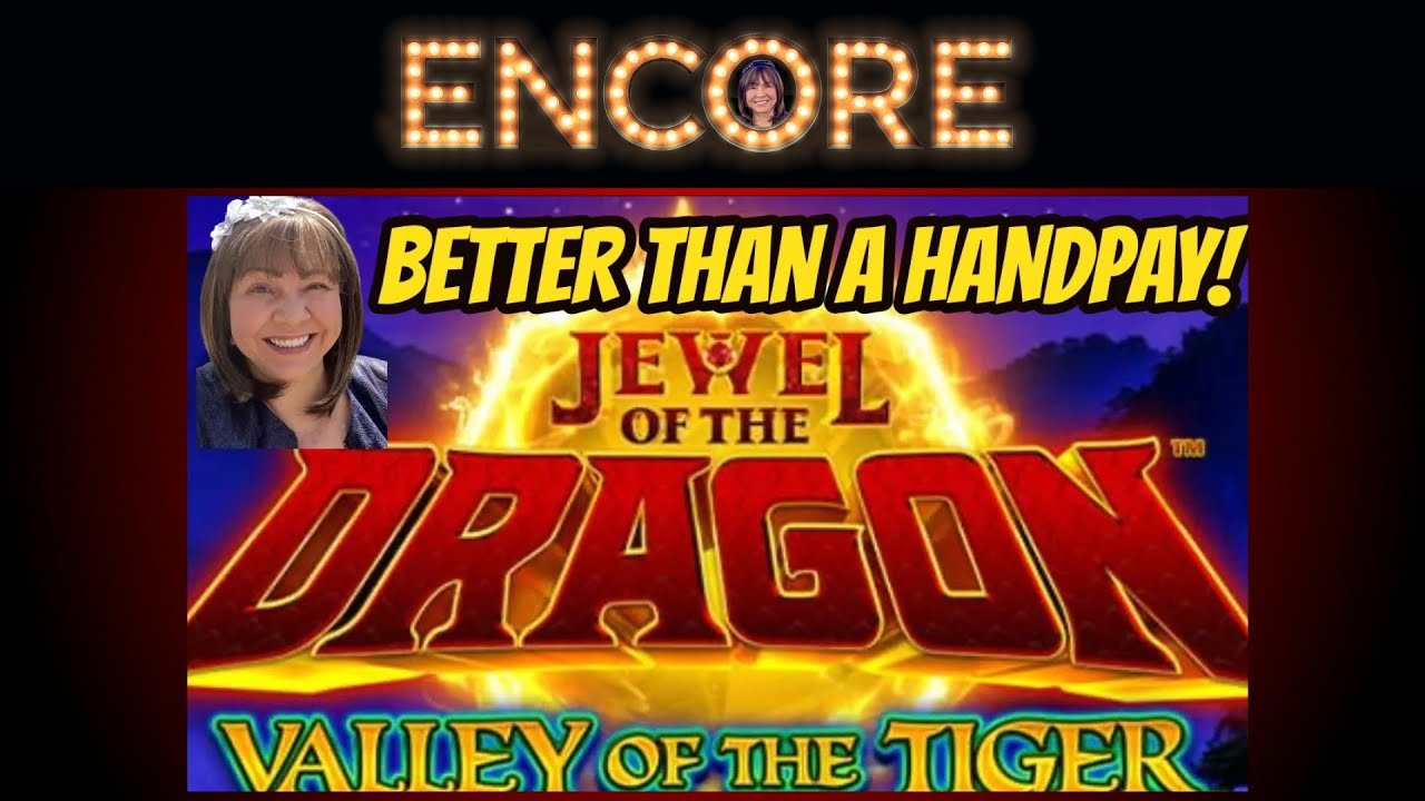 WOW! BETTER THAN A HANDPAY! GREAT SESSION ON JEWEL OF THE DRAGON VALLEY OF THE TIGER!