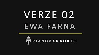 Ewa Farna - Verze 02 | Piano Karaoke Instrumental