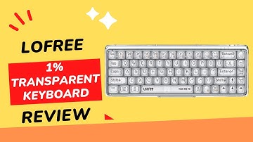 Lofree 1% Transparent keyboard: The Most Stylish and Modern Keyboard of 2023?