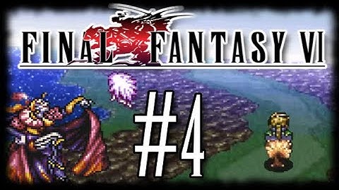 Locke Down | Final Fantasy 6 (Ted Woolsey Uncensored Edition) Part 4