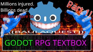 GODOT TEXTBOX SHOWCASE (BAULAQUEST dev log #12 [tee hee 👉👈])