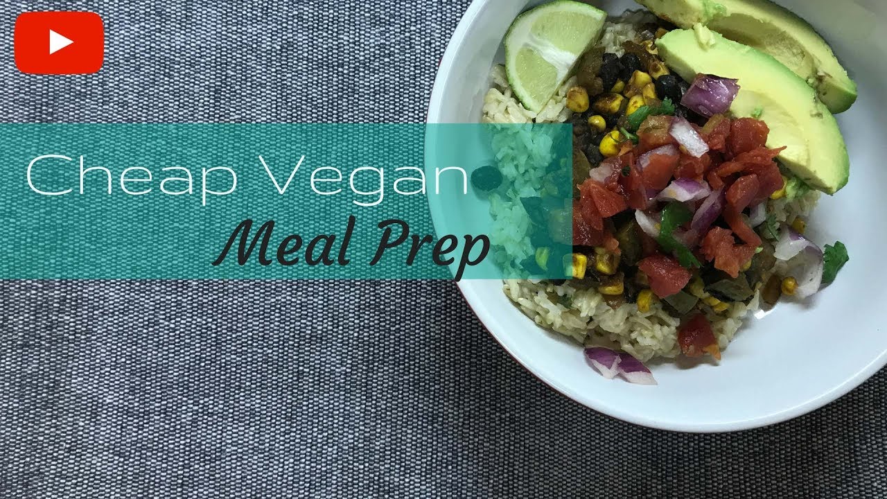 Vegan Meal Prep | Cheap Easy Meals - YouTube