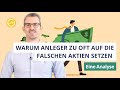 Warum anleger zu oft auf die falschen aktien setzen eine analyse