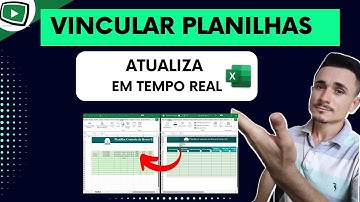 Como Vincular Planilhas no Excel e Atualizar Dados em Tempo Real