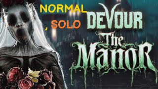 DEVOUR   -  THE MANOR (NORMAL DIFFICULTY , SOLO)