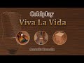 Viva la vida  coldplay acoustic karaoke