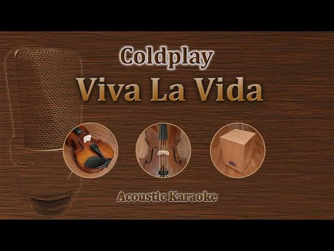 viva-la-vida---coldplay-(acoustic-karaoke)