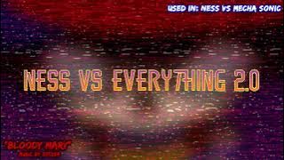 Ness vs Everything 2.0 OST: Bloody Mary (By Setzer)