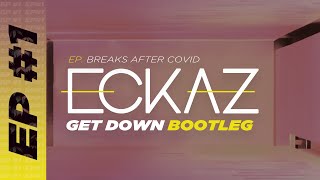 Download lagu #1 - Hard Rock Sofa vs Eva shaw - Get Down [ ECKAZ BOOTLEG ] | EP BREAKS AFTER COVID FROM ECKAZ