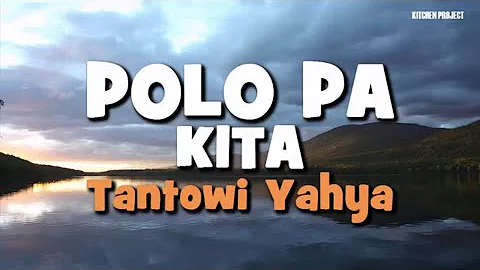 LAGU MANADO : POLO PA KITA Voc.  Tantowi Yahya (Lyric)