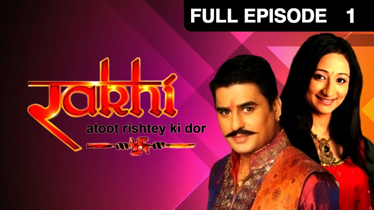 EP 1 - Rakhi Atoot Rishtey Ki Dor - Индийское телешоу хинди - Же ТВ
