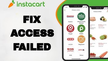 How To Fix And Solve Access Failed On Instacart App | Final Solution