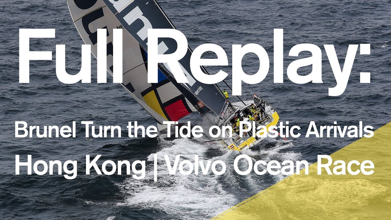 Full Replay: Brunel Turn the Tide on Plastic Arrival in Hong Kong | Volvo Ocean Race