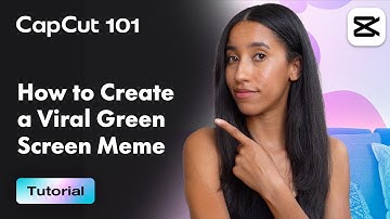 How to Create a VIRAL Green Screen Meme | CapCut101 | CapCut