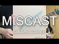NEVERLAND - MISCAST (Guitar Cover)