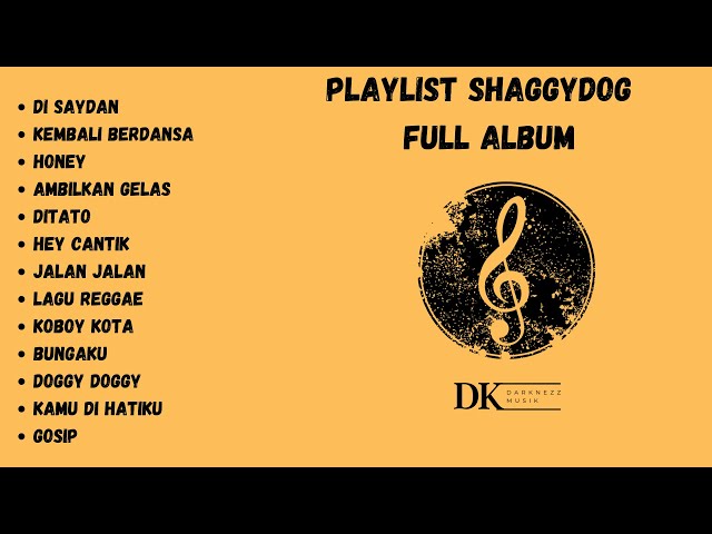 Shaggydog Full Album | Top Playlist Shaggydog | Kumpulan Lagu Shaggydog | Darknezz Musik class=