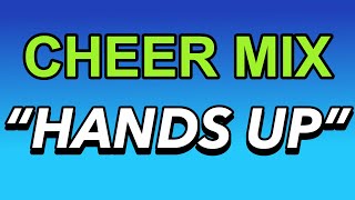 Cheer Mix - Hands Up