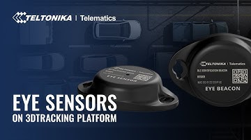 Teltonika & 3Dtracking Webinar: EYE Sensors On 3Dtracking Platform