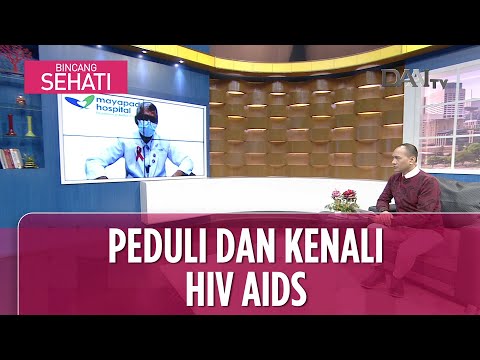 Peduli dan Kenali HIV AIDS