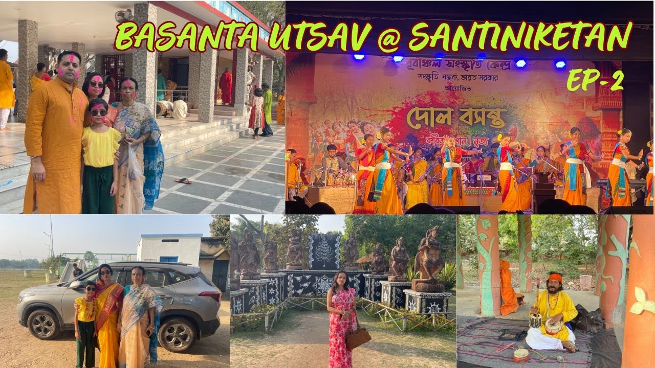 Basanta Utsav at Bolpur Santiniketan 2025 || EP- 2, Dol Basanta ...