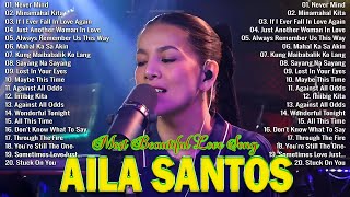 Never Mind | Nonstop Slow Rock Love Song Cover By AILA SANTOS | Best of OPM Love Songs 2025