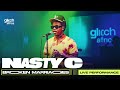 Nasty C - Broken Marriages | Glitch Sessions