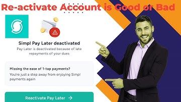 How To Reactivate Simpl Pay Later App || Reactivate Account Need any money or not? #SimplApp