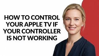 How to Control Your Apple Tv If Your Controller Is Not Working - Julia'sTutorials