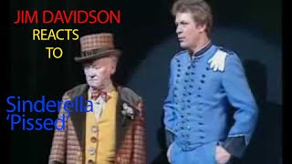 Jim Davidson reacts to Sinderella 'Pissed'