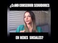 ¿Cómo conseguir seguidores en redes sociales?