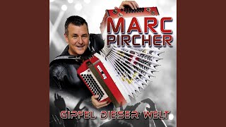 Video thumbnail of "Marc Pircher - Gipfel dieser Welt"