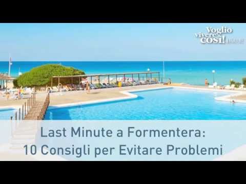 Last Minute a Formentera: 10 Consigli per Evitare Problemi
